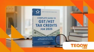 Complete Guide to GST/HST Tax Credits for 2025: Who Qualifies and How to Apply
